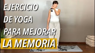 Yoga Ejercicio para la Memoria  Yoga del Súper Cerebro quotBrain Yogaquot [upl. by Ollopa167]