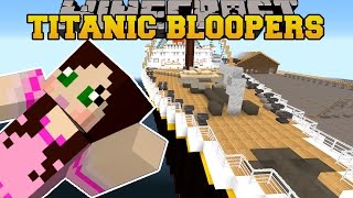 Minecraft TITANIC MOVIE  BLOOPERS  Custom Roleplay [upl. by Anitrak944]