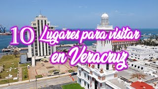 10 Lugares para Visitar en la Ciudad de Veracruz y alrededores [upl. by Hege357]