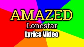 Amazed Lyrics Video  Lonestar [upl. by Atteuqehs381]