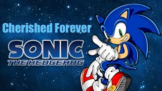 Cherished FOREVER The Sonic The Hedgehog Franchise [upl. by Lessur]