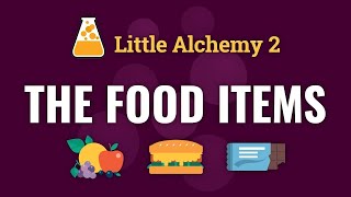 How to make ALL FOOD ITEMS in Little Alchemy 2 [upl. by Ronyam304]