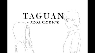 Taguan  JRoa Lyrics [upl. by Anesor924]