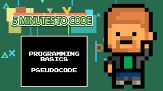 5 Minutes to Code Programming Basics quotPseudocodequot [upl. by Demetre215]