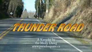 Thunder Road A Karaoke [upl. by Sabino]