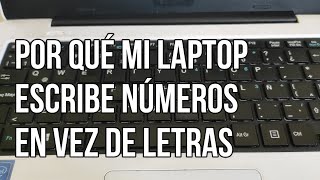 MI LAPTOP ESCRIBE NÚMEROS EN VEZ DE LETRASCÓMO DESACTIVAR EL TECLADO NUMÉRICO [upl. by Ligriv]