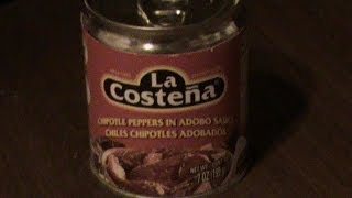 La Costena Chipotle Peppers in Adobo Sauce Review [upl. by Stillmann]