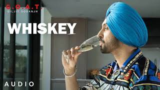 whisky diljit Dosanjh Official Video Song  GOAT [upl. by Brita274]