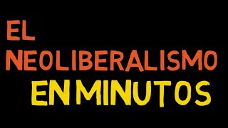 ¿QUE ES EL NEOLIBERALISMO  BREVE EXPLICACIÓN [upl. by Myke655]