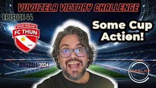 FM24  EP 44  VUVUZELA VICTORY CHALLENGE  SOME CUP ACTION [upl. by Aciras]