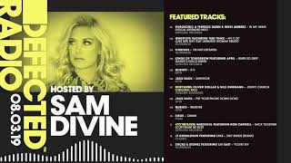 Defected Radio Show presented by Sam Divine  080319 [upl. by Denby811]