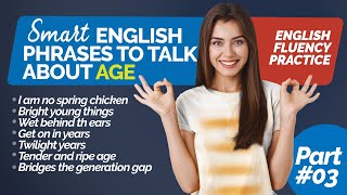 50 Smart English Sentences For Daily Use in Conversations With Age  Part 3  Be A Smart Mouth 😉 [upl. by Adnerb]