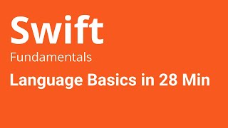 Swift Language  How to Learn the basics of Swift in 28 Minutes [upl. by Rezeile675]