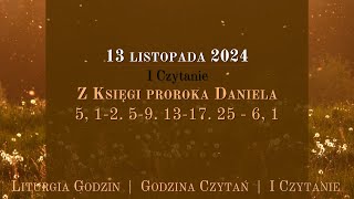 GodzinaCzytań  I Czytanie  13 listopada 2024 [upl. by Eremehc131]