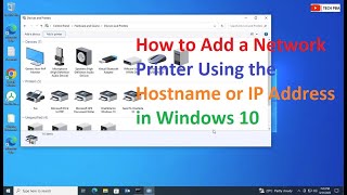 How to Add a Network Printer using the Hostname or IP Address in Windows 10 [upl. by Lalage375]