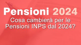 Pensioni 2024 Inps novità e aumenti INPS [upl. by Nebra]