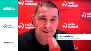 Entrevista  ARNALDO OTEGI en Radio Euskadi [upl. by Moorish]