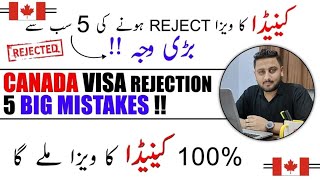 IF You Want To Get 100 Canada Visit Visa  Avoid These 5 Major Mistakes  Canada Visa From Pakistan [upl. by Anead]