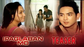 Ang Mundong Winasak Mo June 27 2015  Ipaglaban Mo Teaser [upl. by Nolak225]