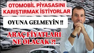 SIFIR VE 2 EL OTO ALACAKLAR İZLESİN  OTOMOBİL FİYATLARI NE OLUR  PİYASAYI KARIŞTIRMAK İSTİYORLAR [upl. by Tiat]