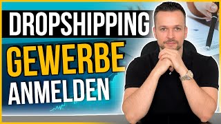 Dropshipping Gewerbe anmelden  Für Online Shops Print on Demand China Dropshipping Anleitung [upl. by Quintus]