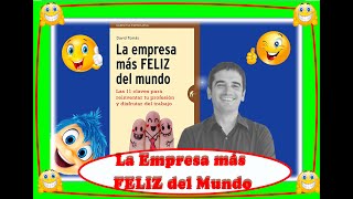 Como ser La EMPRESA mas feliz del mundo felicidad negocios éxito David Tomás [upl. by Aja]