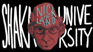 Nick Land 101 [upl. by Ycnay]