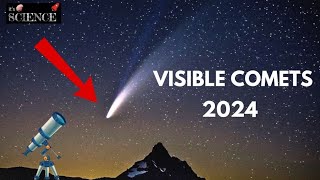 Visible Comets In 2024  To Observe before 2025 [upl. by Anonyw]