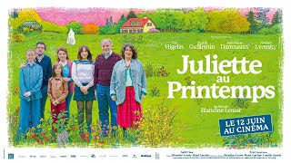 Juliette Au Printemps  Bandeannonce officielle [upl. by Aicnorev99]