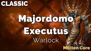 Majordomo Executus  Molten Core  Warlock POV [upl. by Iadahs]