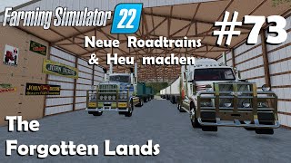 LS22 The Forgotten Lands 73 Heu machen amp neue Roadtrains kaufen  Farming Simulator 22 [upl. by Maxentia645]