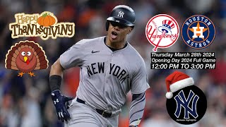 New York Yankees Vs Houston Astros Opening Day 2024 Full Game Thanksgiving Special [upl. by Selfridge]