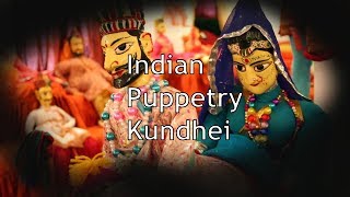 Indian Puppetry  Kundhei Indian Art amp Culture [upl. by Vargas73]