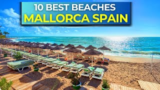 Top 10 Best Beaches in Mallorca Spain [upl. by Hartwell]