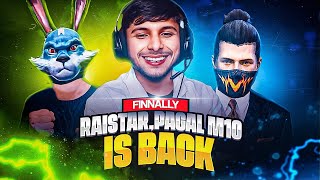 Finally Raistar Vs Pagal M10  Smooth🤯🔥Raistar Nonstop Gaming 🤯❤ Must Watch  Garena Free Fire Max [upl. by Watkin]