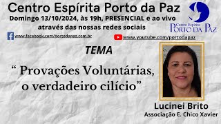 LUCINEI BRITO Tema quotPROVAÇÕES VOLUNTÁRIAS O VERDADEIRO CICLÍCIOquot [upl. by Ellebanna]