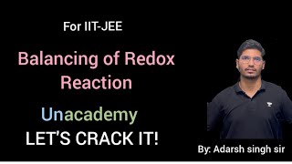 Balancing of Redox Reaction  nfactor method  By Adarsh Singh  for IIT JEE  Unacademy [upl. by Aidaas]