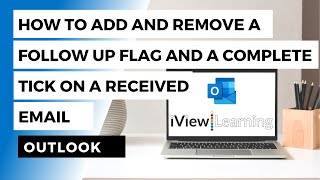 How to add and remove a follow up flag and a complete tick on received emails in Outlook [upl. by Redmond]