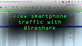 View Smartphone Traffic with Wireshark on the Same Network Tutorial [upl. by Eilsil]