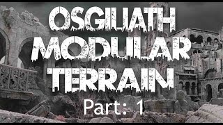 Making Osgiliath Modular Terrain With Terrainaholic Part 1 [upl. by Mcclish418]