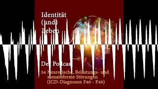 54 Neurotische Belastungs und somatoforme Störungen ICDDiagnosen F40  F49 [upl. by Yves]