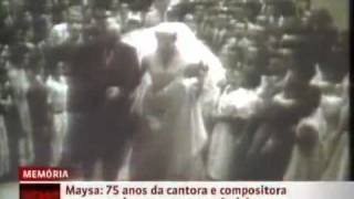 Cantora Maysa completaria 75 anos Globo News  2011 [upl. by Sprung]