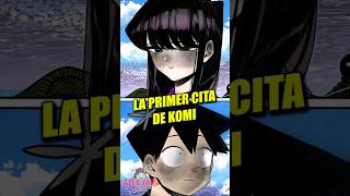 La PRIMER CITA de Komi y Tadano  Komi Cant Communicate Manga Resumen [upl. by Griz644]