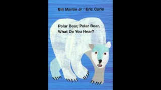 Polar Bear Polar Bear What Do You Hear  ReadAlong [upl. by Blaine25]