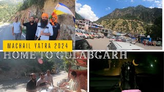 राश्ते मैं भाई से मुलाक़ात हो गयी।Home to Gulabgarh Machail Yatra 2024Padder Machail [upl. by Jacquelin317]