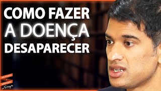 MÉDICO COMPARTILHA COMO PREVENIR DOENÇAS E TER UMA VIDA MAIS SAUDÁVEL  Dr Rangan Chatterjee [upl. by Nance]