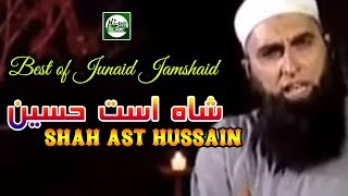 JUNAID JAMSHED  SHAH AST HUSSAIN  OFFICIAL HD VIDEO  HITECH ISLAMIC  BEAUTIFUL NAAT [upl. by Lingwood]