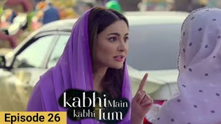 Kabhi Main Kabhi Tum Episode 26 Promo  New Promo  Kabhi Main Kabhi Tum  Drama Info [upl. by Euqinahs653]