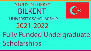 Bilkent University Scholarship  Undergraduate  Fully Funded  Study in Turkey [upl. by Nahtanoj]