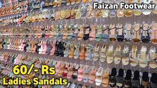 Ladies Sandals  60 Rs  Ladies Sandals Wholesale Market In Delhi  FAIZAN FOOTWEAR  BALLIMARAN [upl. by Zetra]